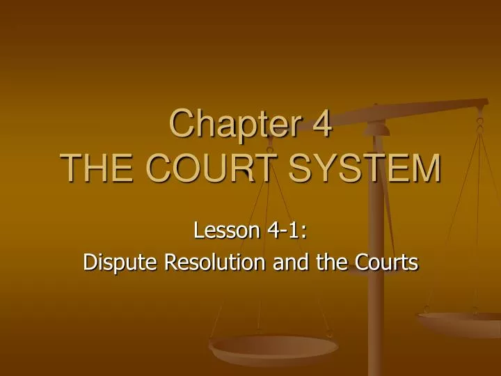 chapter 4 the court system