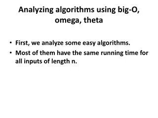 Analyzing algorithms using big-O, omega, theta