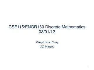 CSE115/ENGR160 Discrete Mathematics 03/01/12