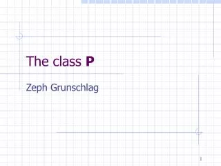 The class P