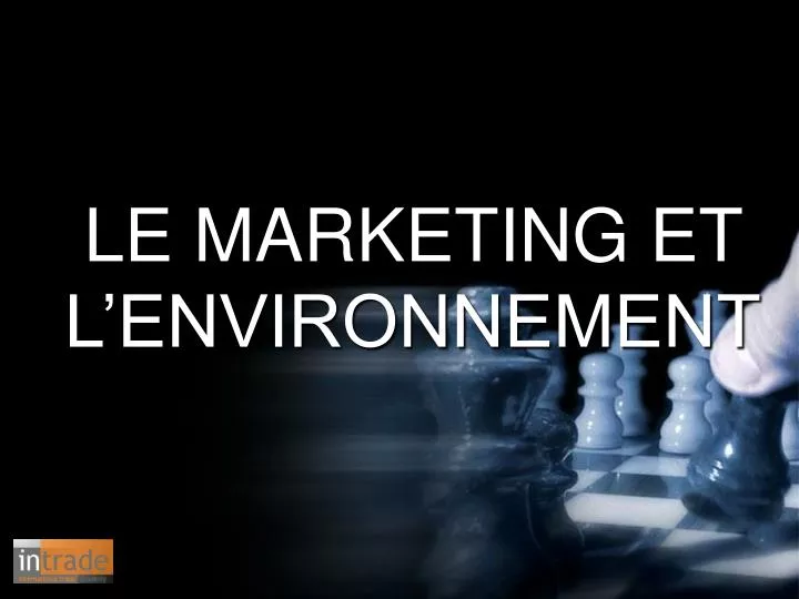 le marketing et l environnement