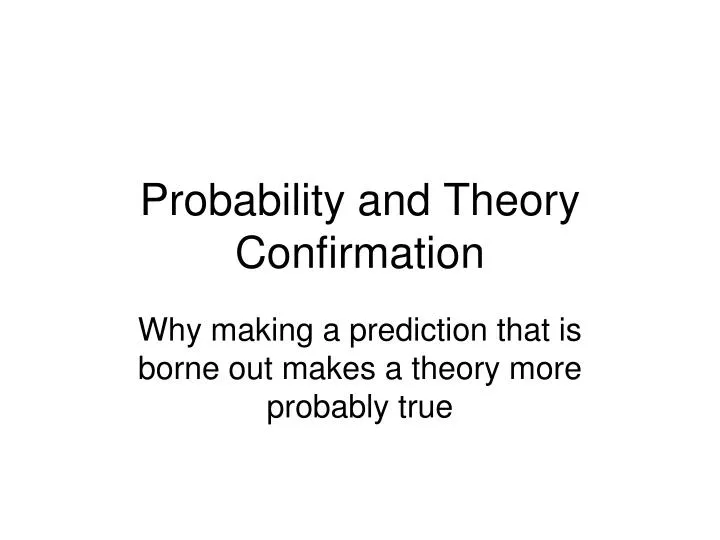 probability and theory confirmation