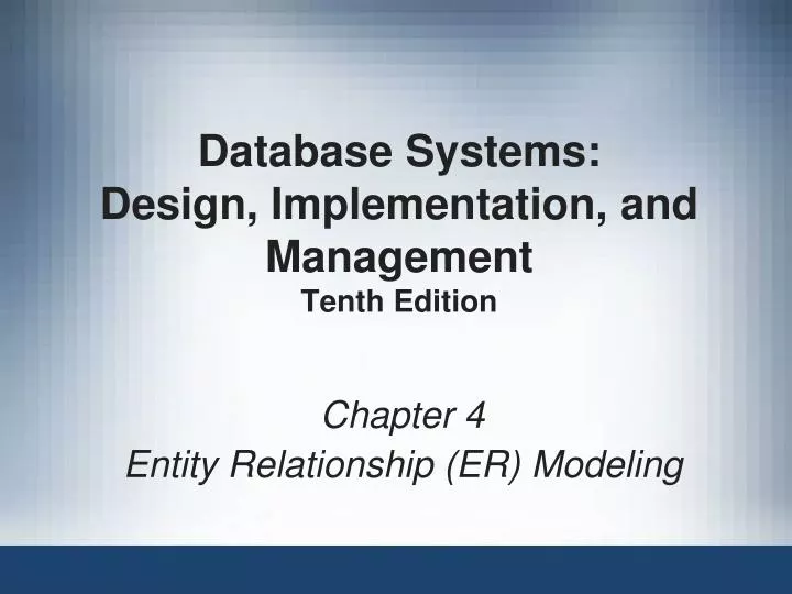 database systems design implementation and management tenth edition