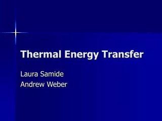 Thermal Energy Transfer