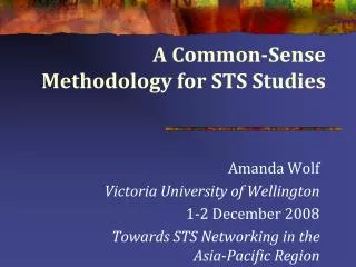 A Common-Sense Methodology for STS Studies