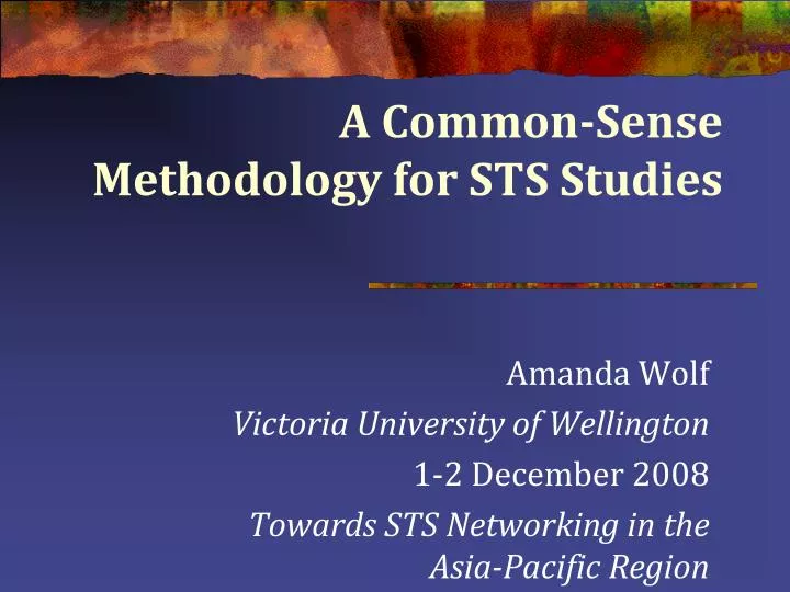 a common sense methodology for sts studies
