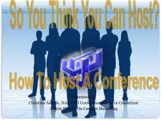 Presented By: Christina Aichele, NACURH Conference Resource Consultant