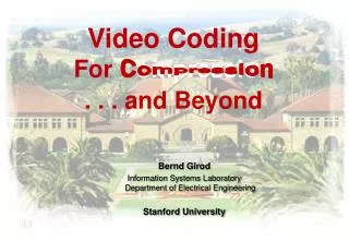 Video Coding For Compression . . . and Beyond