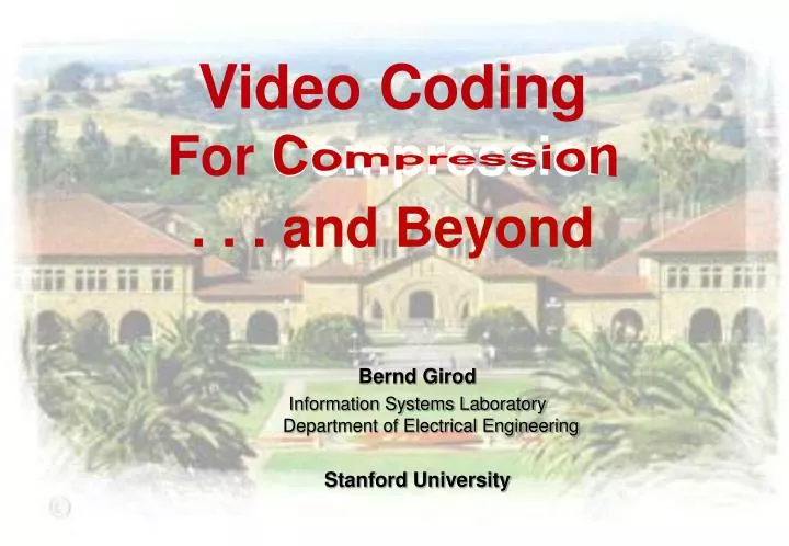 video coding for compression and beyond