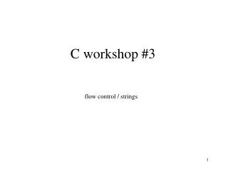 C workshop #3