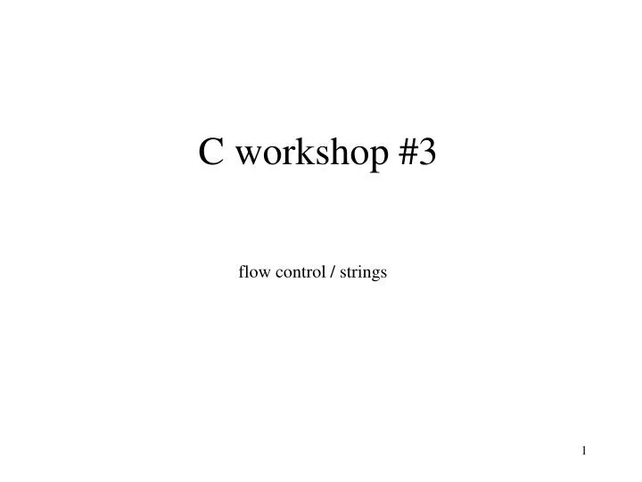c workshop 3