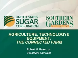 AGRICULTURE, TECHNOLOGY&amp; EQUIPMENT: THE CONNECTED FARM