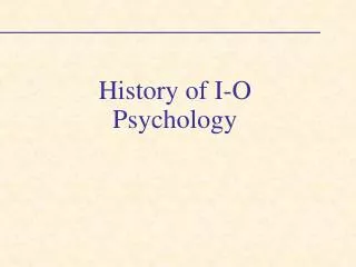 History of I-O Psychology
