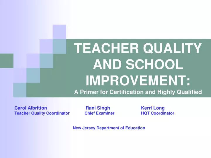 teacher quality and school improvement a primer for certification and highly qualified