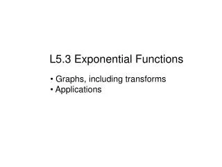 L5.3 Exponential Functions