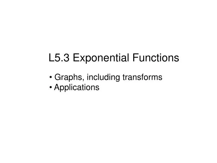l5 3 exponential functions