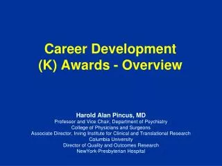 Career Development (K) Awards - Overview