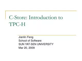 C-Store: Introduction to TPC-H