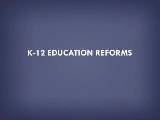 k 12 education reform