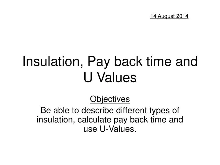 insulation pay back time and u values