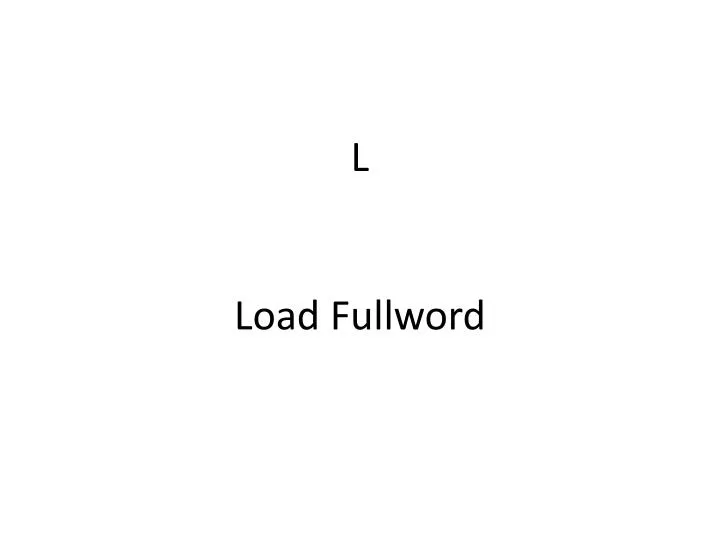 l load fullword
