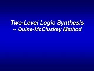 Two-Level Logic Synthesis -- Quine-McCluskey Method