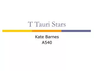 T Tauri Stars