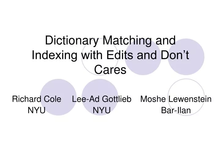 dictionary matching and indexing with edits and don t cares