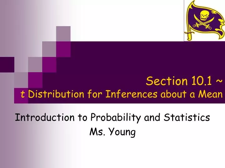 section 10 1 t distribution for inferences about a mean