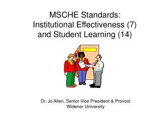 MSCHE Standards: Institutional Effectiveness (7) and Student Learning (14)