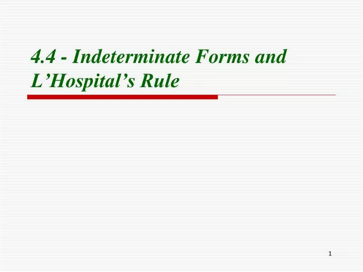 4 4 indeterminate forms and l hospital s rule