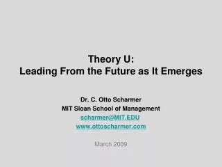 Theory U: Leading From the Future as It Emerges