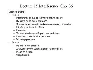Lecture 15 Interference Chp. 36
