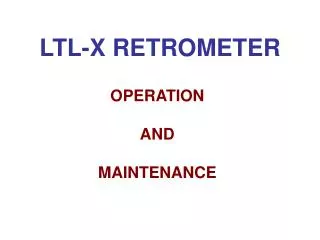 LTL-X RETROMETER