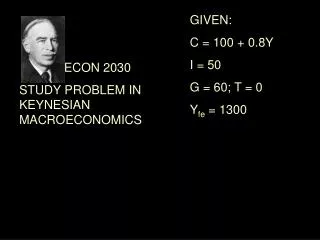 ECON 2030 STUDY PROBLEM IN KEYNESIAN MACROECONOMICS