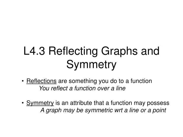 l4 3 reflecting graphs and symmetry