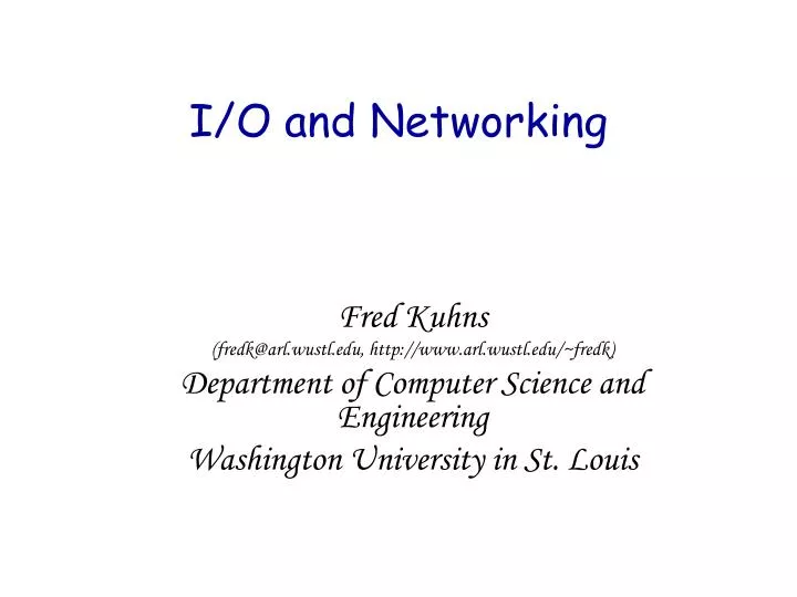 i o and networking