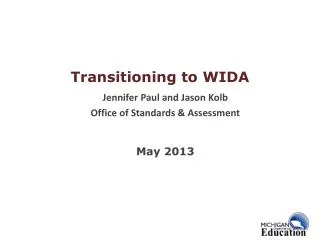 Transitioning to WIDA