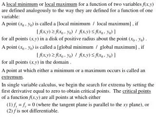 A point ( x 0 , y 0 ) is called a [local minimum / local maximum] , if
