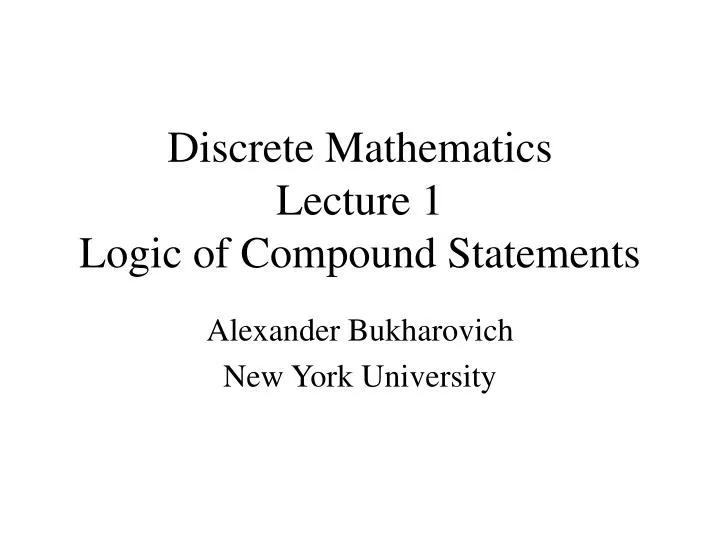 discrete mathematics lecture 1 logic of compound statements
