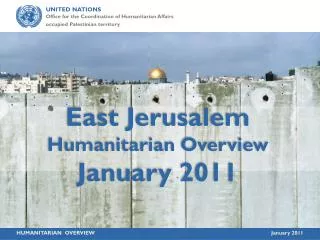 East Jerusalem Humanitarian Overview January 2011