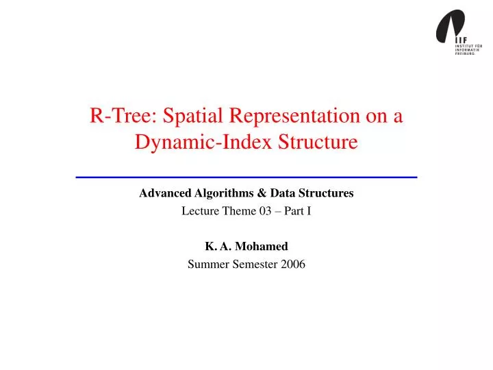 r tree spatial representation on a dynamic index structure