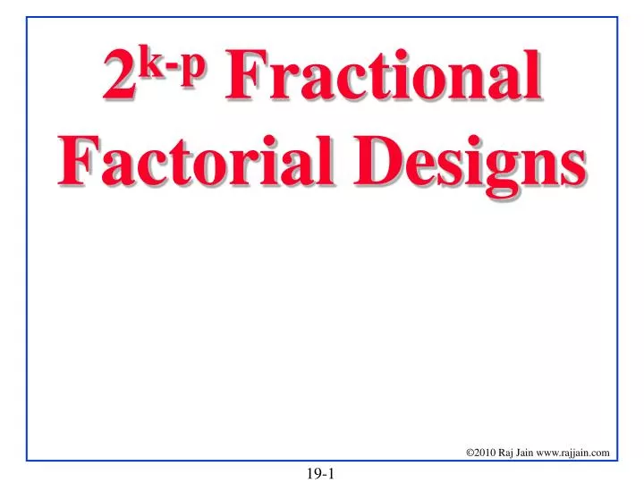2 k p fractional factorial designs