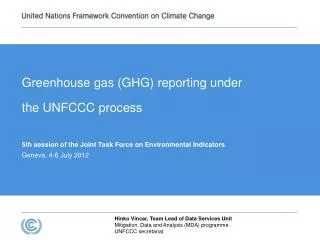 Greenhouse gas (GHG) reporting under the UNFCCC process