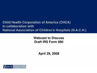 Webcast to Discuss Draft IRS Form 990 April 29, 2008