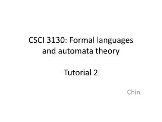CSCI 3130: Formal languages and automata theory Tutorial 2