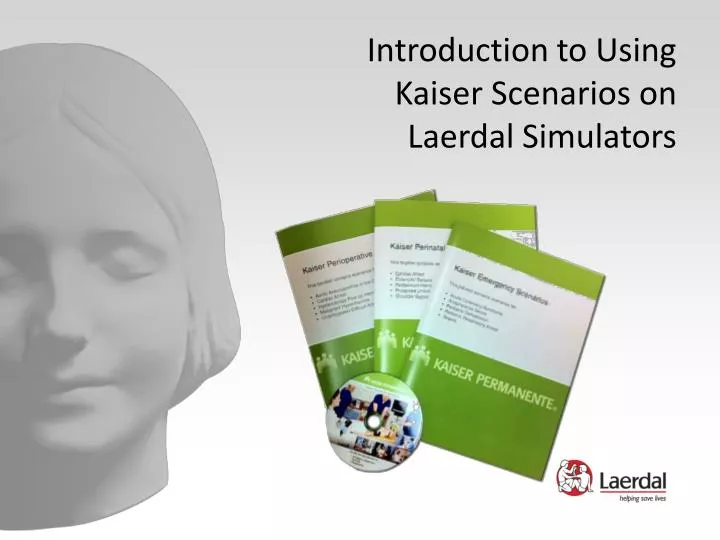 introduction to using kaiser scenarios on laerdal simulators