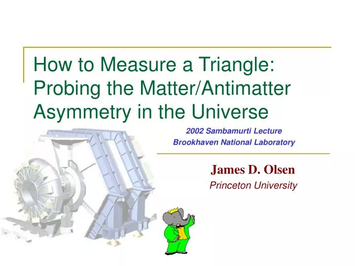 how to measure a triangle probing the matter antimatter asymmetry in the universe