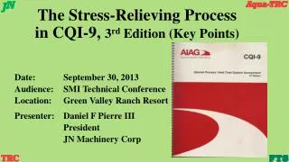 The Stress-Relieving Process in CQI-9, 3 rd Edition (Key Points)
