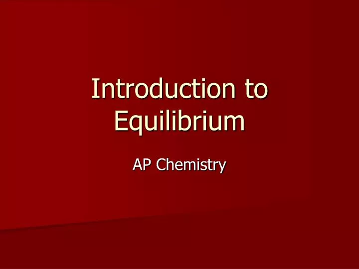 introduction to equilibrium